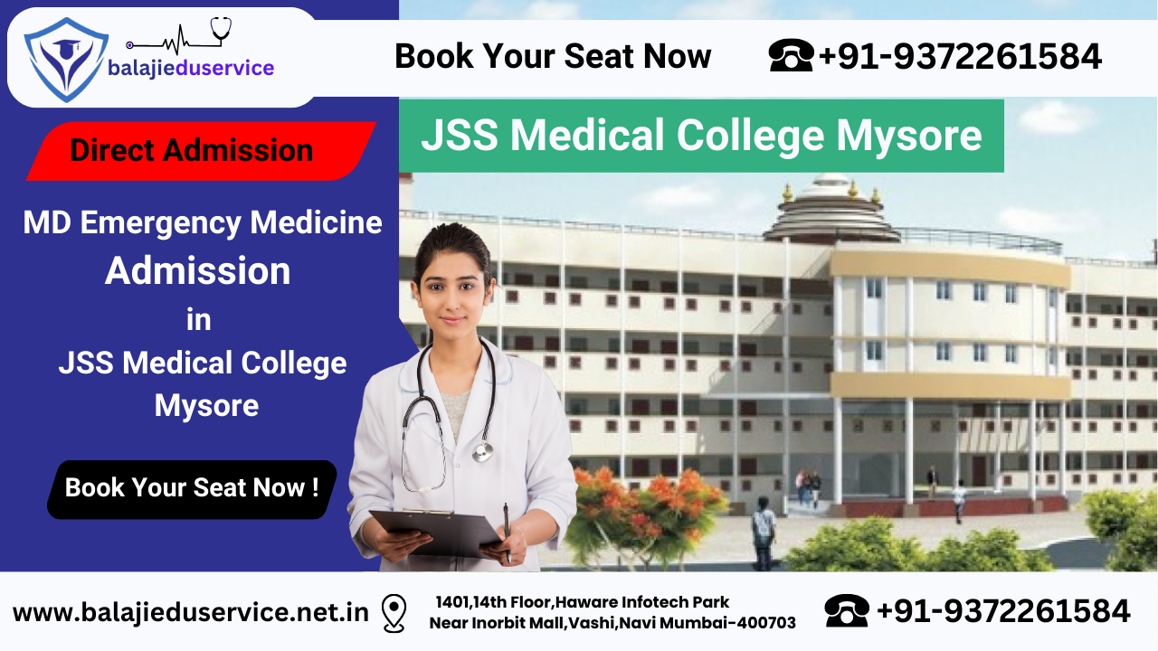 9372261584@Direct MD Emergency Medicine Admission in JSS Medical College Mysore